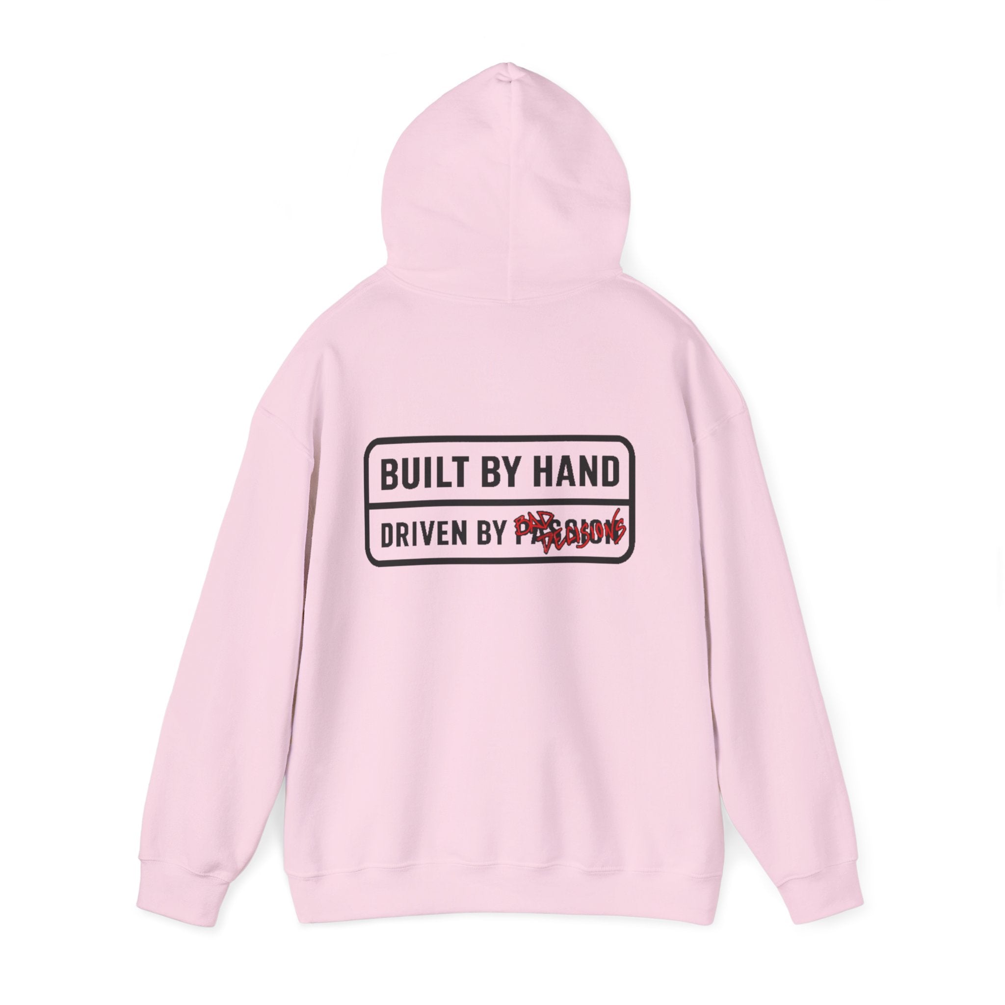 Built By Hand, Driven By Bad Decisions Sweatshirt