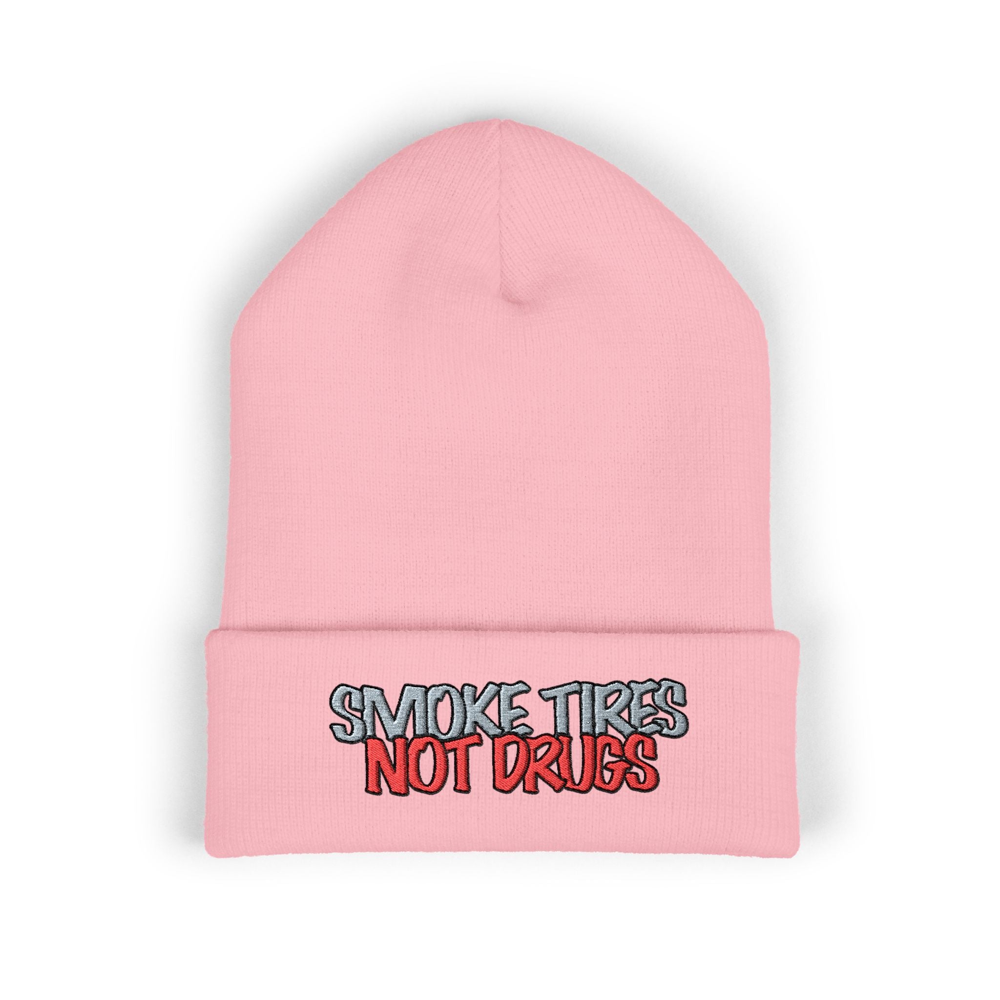 'Smoke Tires Not Drugs' Cuffed Beanie