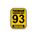 "Premium Dinosaur Juice" 93 Octane Die-Cut Sticker