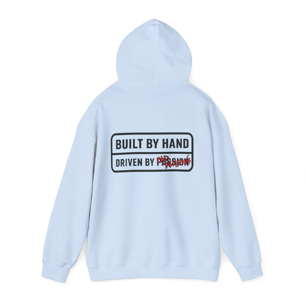 Built By Hand, Driven By Bad Decisions Sweatshirt
