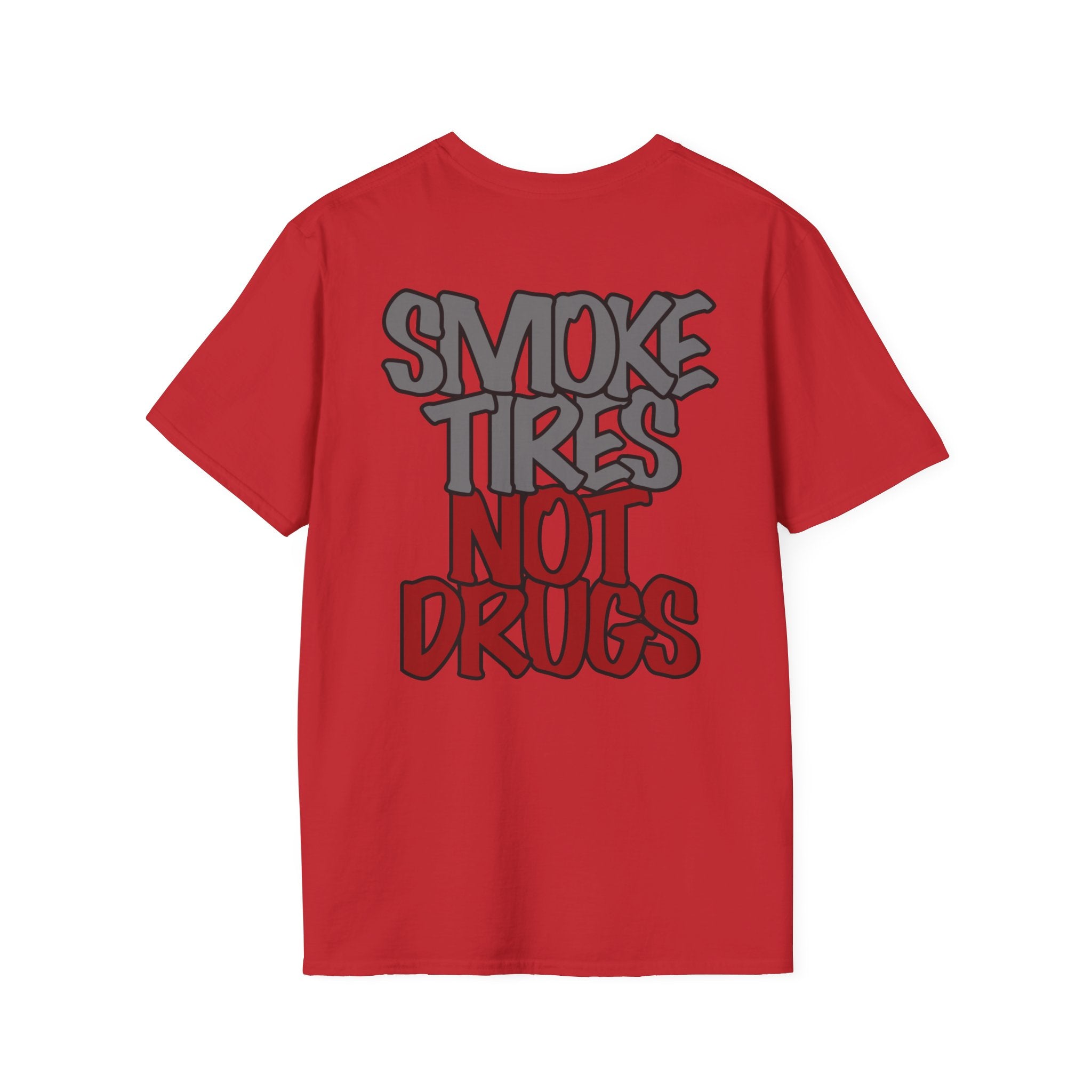 'Smoke Tires, Not Drugs' T-Shirt
