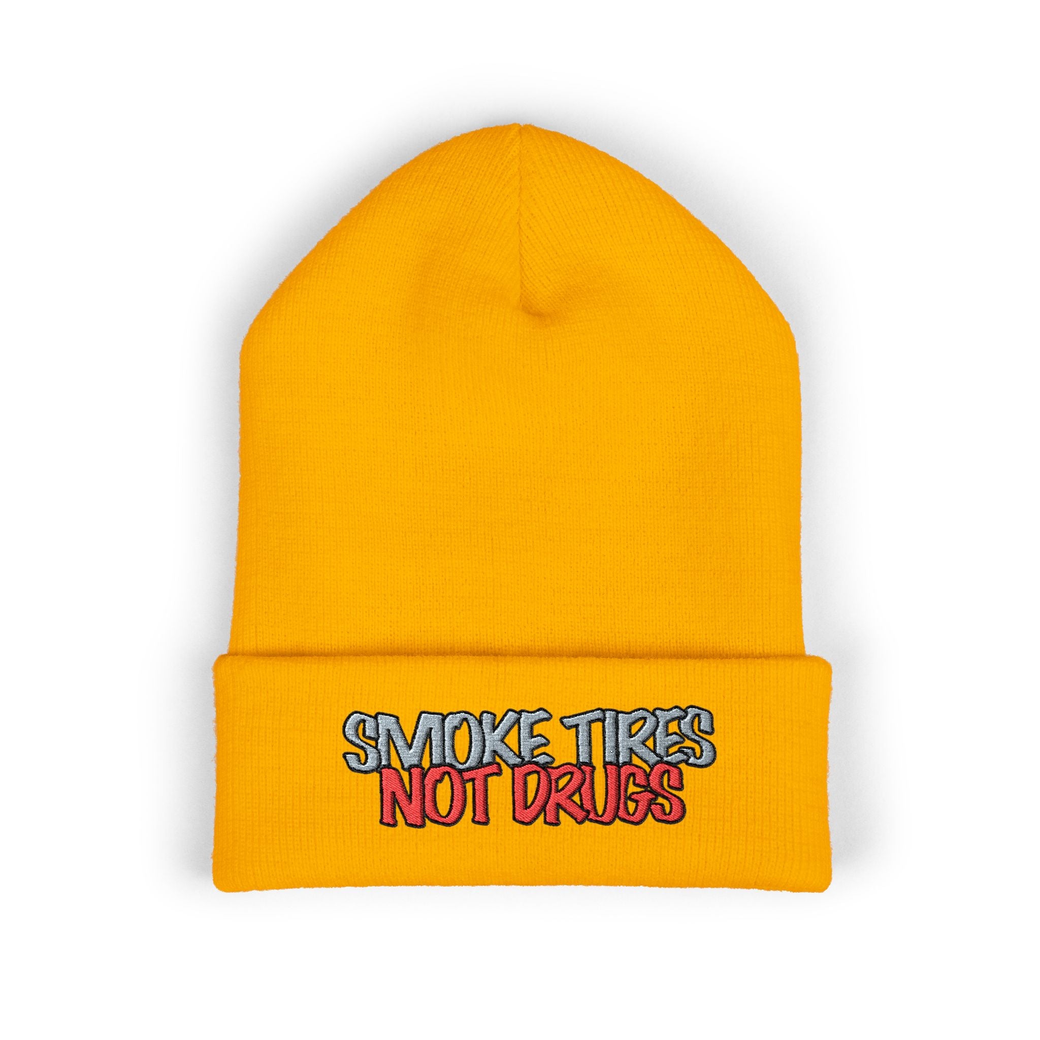 'Smoke Tires Not Drugs' Cuffed Beanie