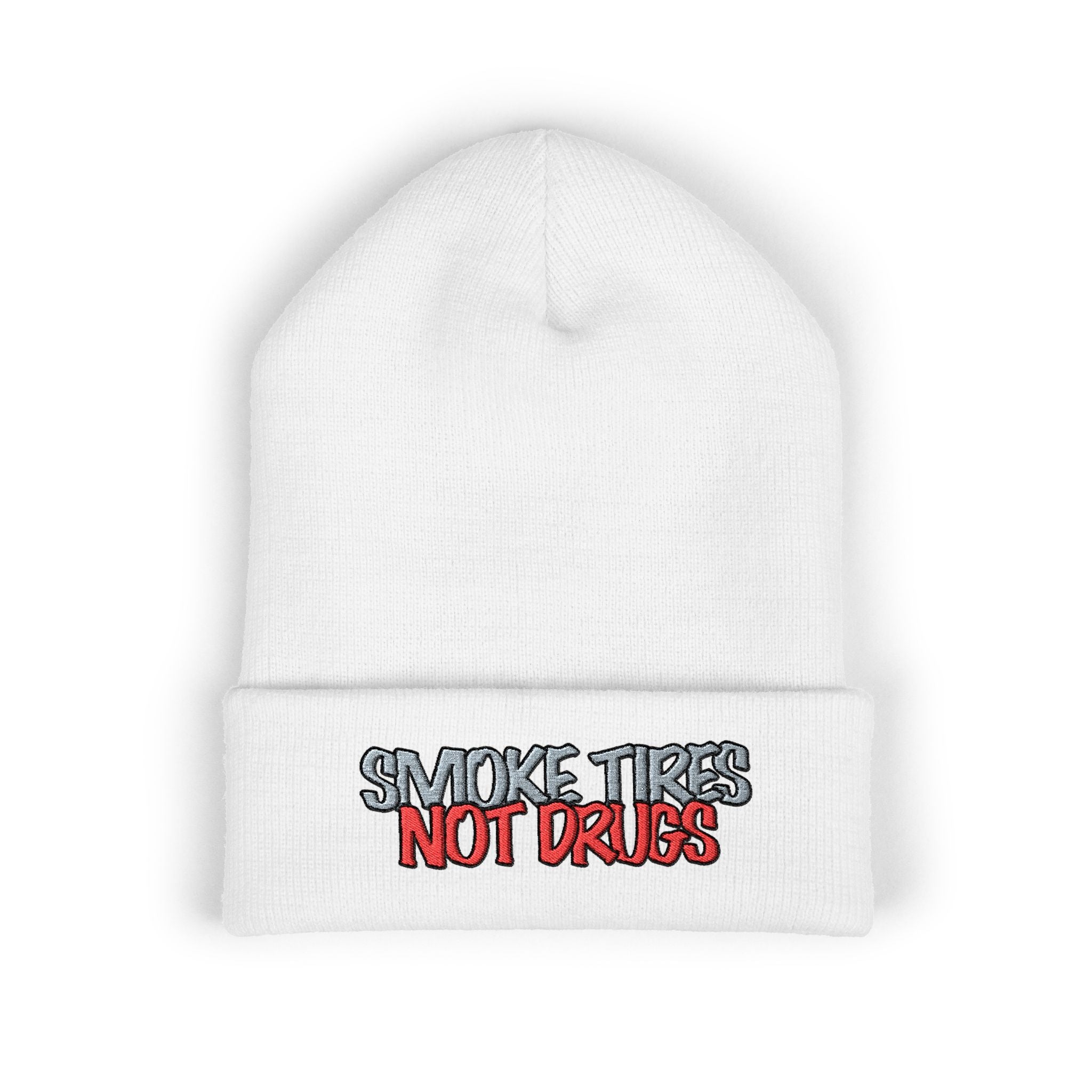'Smoke Tires Not Drugs' Cuffed Beanie