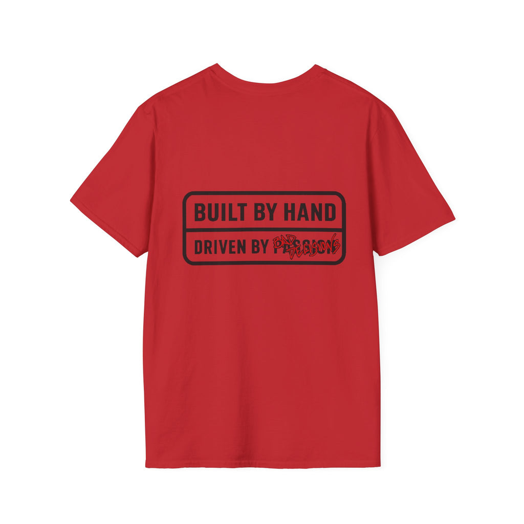 'Built by Hand, Driven by Bad Decisions' T-Shirt