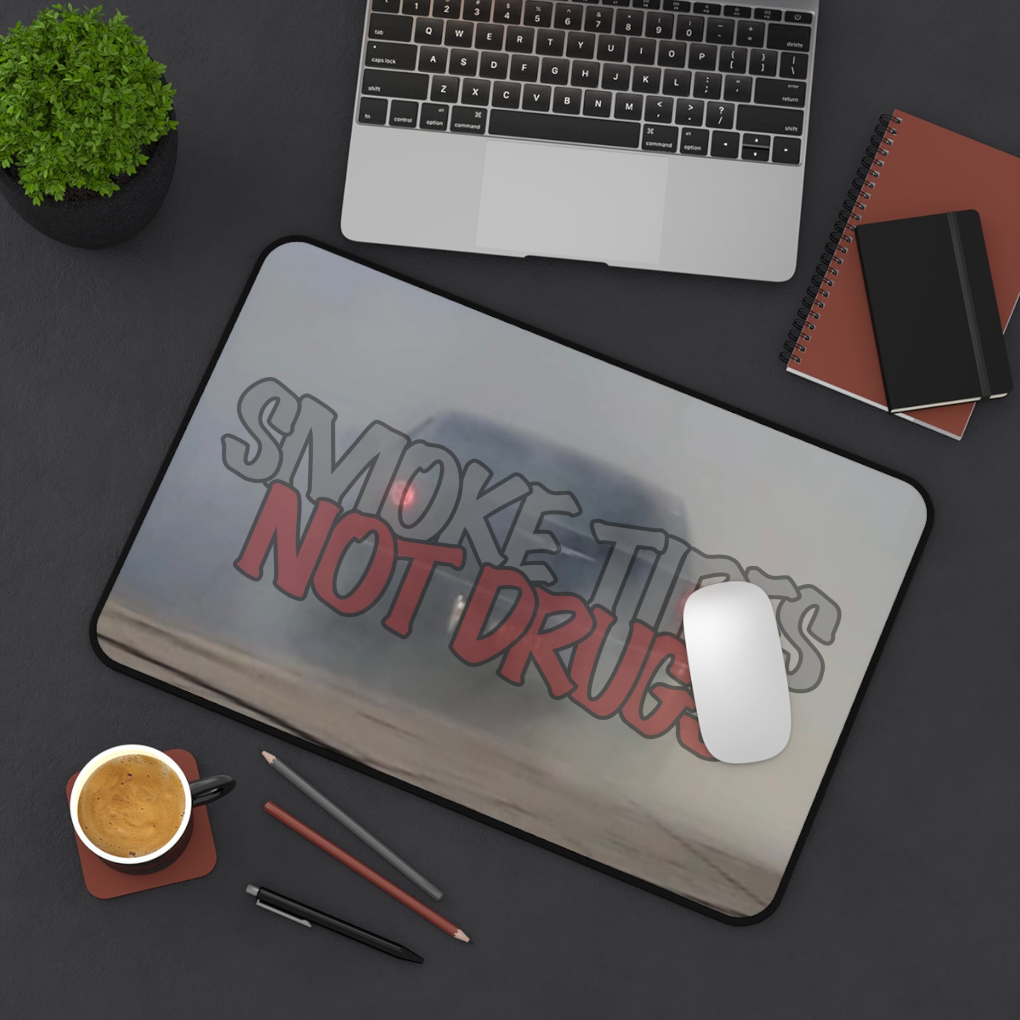 Smoke Tires, Not Drugs Mouse Pad